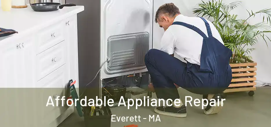  Affordable Appliance Repair Everett - MA