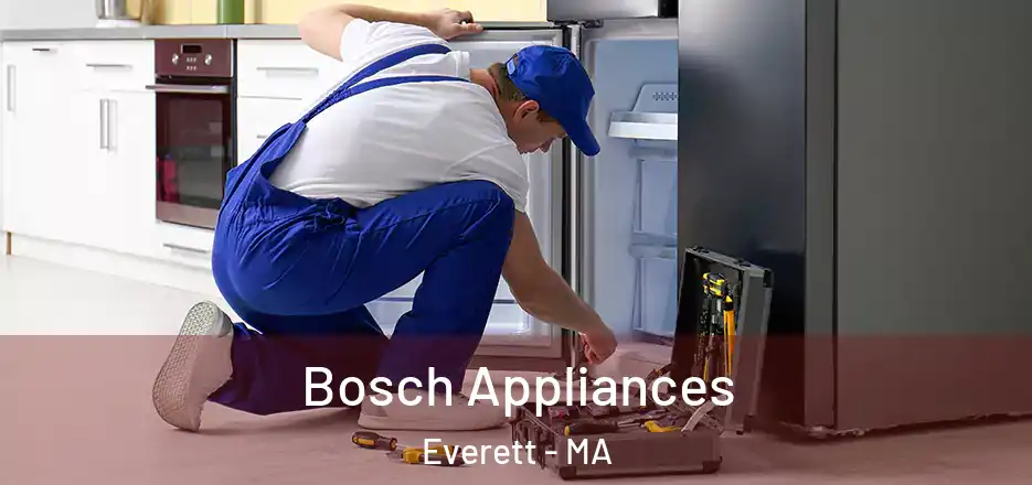Bosch Appliances Everett - MA