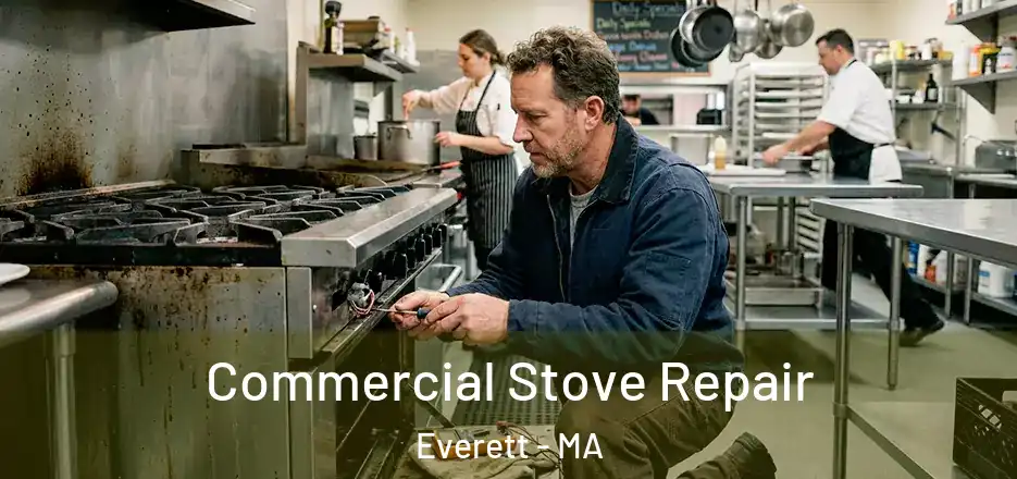  Commercial Stove Repair Everett - MA