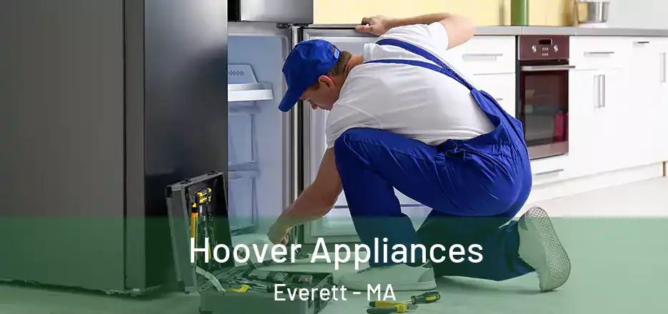 Hoover Appliances Everett - MA