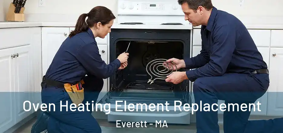 Oven Heating Element Replacement Everett - MA