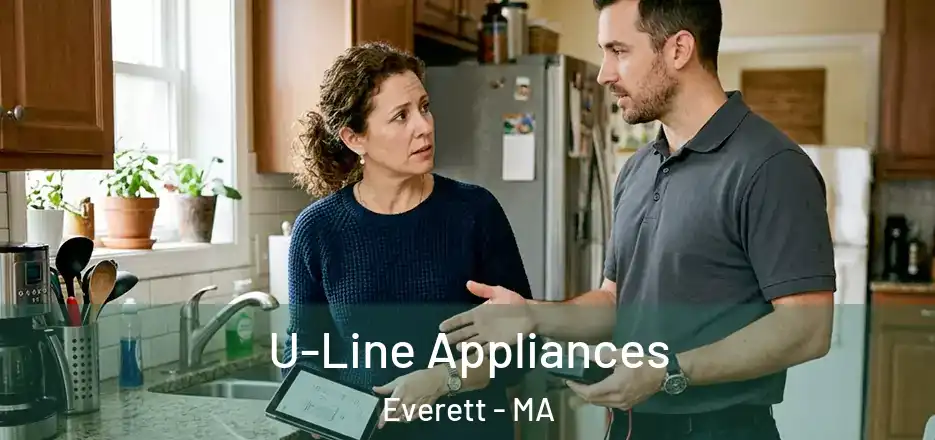  U-Line Appliances Everett - MA